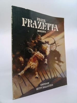 Bild des Verkufers fr Frank Frazetta: Book Five zum Verkauf von ThriftBooksVintage