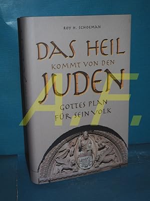 Bild des Verkufers fr Das Heil kommt von den Juden : Gottes Plan fr sein Volk zum Verkauf von Antiquarische Fundgrube e.U.