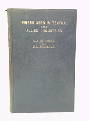 Bild des Verkufers fr Fibres used in Textile and Allied Industries zum Verkauf von World of Rare Books