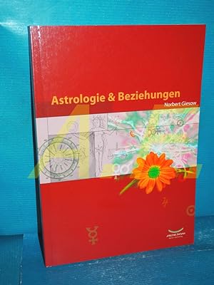 Bild des Verkufers fr Astrologie & Beziehungen zum Verkauf von Antiquarische Fundgrube e.U.