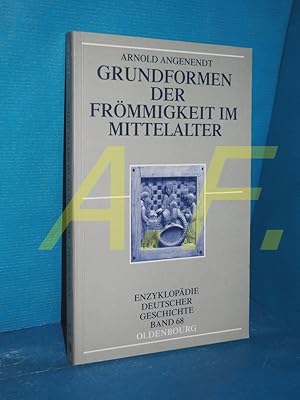 Bild des Verkufers fr Grundformen der Frmmigkeit im Mittelalter (Enzyklopdie deutscher Geschichte Band 68) zum Verkauf von Antiquarische Fundgrube e.U.