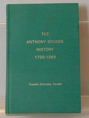 Image du vendeur pour The Anthony Souder History, 1750 - 1989 mis en vente par Philips Books, LLC