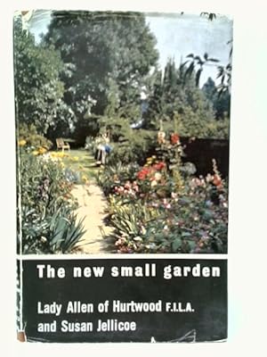 Bild des Verkufers fr The New Small Garden zum Verkauf von World of Rare Books