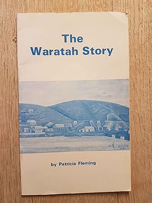 The Waratah Story : A History of Waratah Bay, South Gippsland