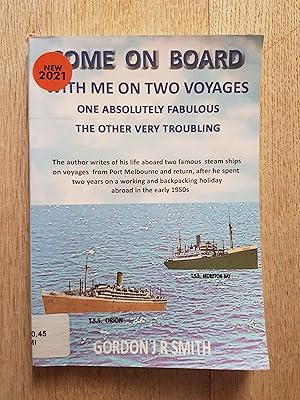 Come on Board : One Fabulous and One Very Troubling Voyage