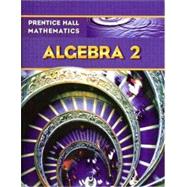 Immagine del venditore per Prentice Hall Math Algebra 2 Student Edition venduto da eCampus