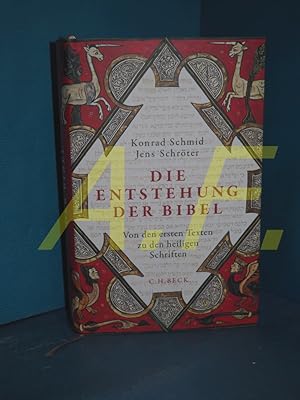 Imagen del vendedor de Die Entstehung der Bibel : von den ersten Texten zu den heiligen Schriften Konrad Schmid/Jens Schrter a la venta por Antiquarische Fundgrube e.U.