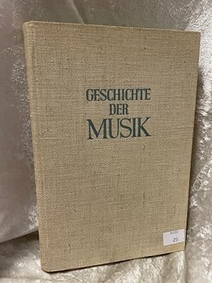 Imagen del vendedor de Geschichte der Musik. Ein Studien- und Nachschlagebuch. Sechste Auflage a la venta por Antiquariat Jochen Mohr -Books and Mohr-