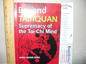 Beyond Taijiquan: Supremacy of the Tai-Chi Mind