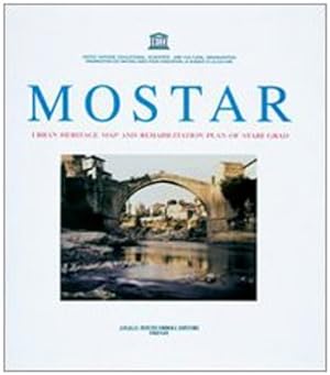 Bild des Verkufers fr Mostar. Urban Eritage map and rehabilitation plan of Stari Grad. zum Verkauf von FIRENZELIBRI SRL