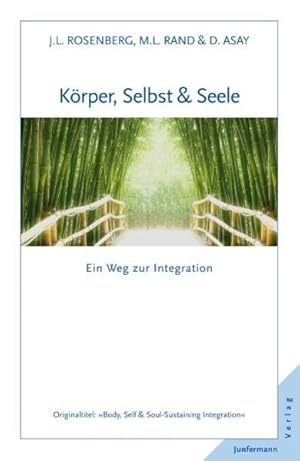 Bild des Verkufers fr Krper, Selbst & Seele. Ein Weg zur Integration zum Verkauf von buchlando-buchankauf