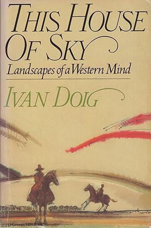 Seller image for This House of Sky: Landscapes of a Western Mind for sale by Adventures Underground