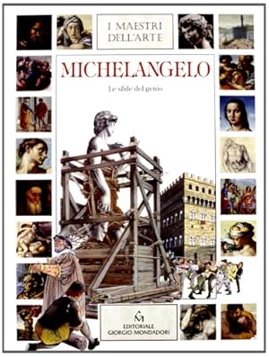 Seller image for Michelangelo. Le sfide del genio. for sale by FIRENZELIBRI SRL