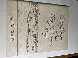 Seller image for Early Days at the Fox-Wisconsin Portage for sale by H&G Antiquarian Books