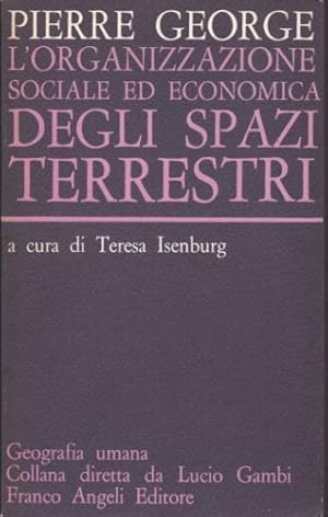 Immagine del venditore per L'organizzazione sociale ed economica degli spazi terrestri. venduto da FIRENZELIBRI SRL