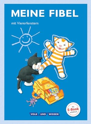 Meine Fibel - Ausgabe 2015 - 1. Schuljahr: Fibel mit Viererfenster - Mit Lernstandsheft und Anlau...