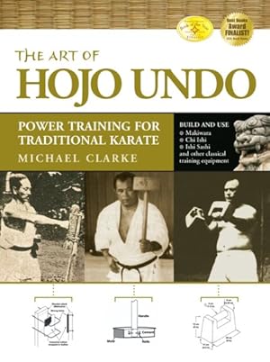 Bild des Verk�ufers f�r Art of Hojo Undo : Power Training for Traditional Karate zum Verkauf von GreatBookPrices