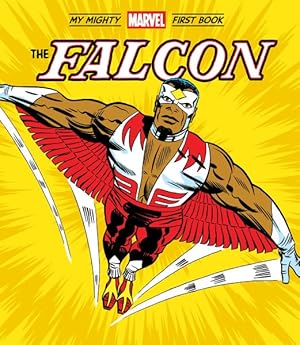 Bild des Verk�ufers f�r My Mighty Marvel First Book : The Falcon zum Verkauf von GreatBookPrices