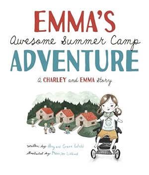Imagen del vendedor de Emma's Awesome Summer Camp Adventure a la venta por GreatBookPrices