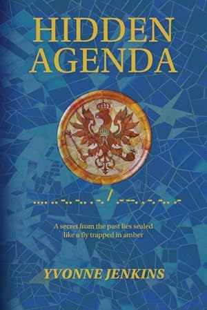 Seller image for Hidden Agenda : A secret from the past lies sealed like a fly trapped in amber for sale by AHA-BUCH GmbH