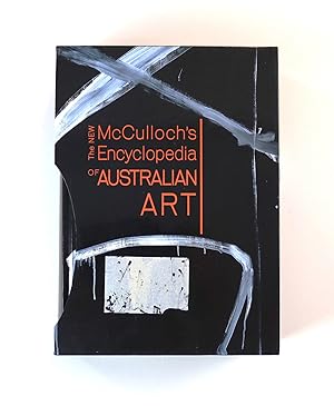 The New McCulloch's Encyclopedia of Australian Art (Fourth Edition) Signed by Susan McCulloch