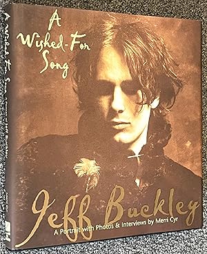 Imagen del vendedor de A Wished for Song A Portrait of Jeff Buckley a la venta por DogStar Books