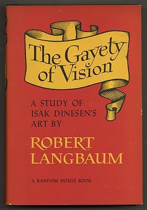 Bild des Verkufers fr The Gayety of Vision: A Study of Isak Dinesen's Art zum Verkauf von Between the Covers-Rare Books, Inc. ABAA