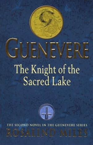 Bild des Verkufers fr GUENEVERE - THE KINGHT OF THE SACRED LAKE zum Verkauf von Fantastic Literature Limited
