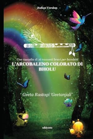 Bild des Verkufers fr L'arcobaleno Colorato Di Bholu zum Verkauf von Smartbuy
