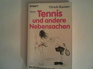 Bild des Verkufers fr Tennis und andere Nebensachen. zum Verkauf von ANTIQUARIAT FRDEBUCH Inh.Michael Simon
