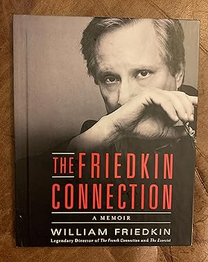 Seller image for The Friedkin Connection A Memoir for sale by Three Geese in Flight Celtic Books