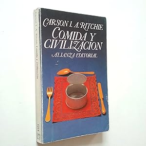 Seller image for Comida y civilizacin. De cmo los gustos alimenticios han modificado la historia for sale by MAUTALOS LIBRERA