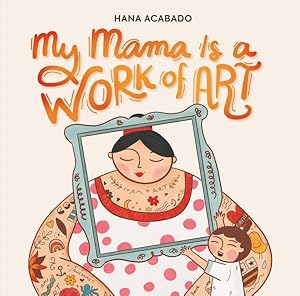 Immagine del venditore per My Mama Is a Work of Art venduto da GreatBookPrices