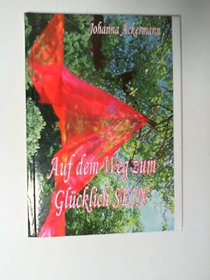 Seller image for Auf dem Weg zum Glcklich SEIN Grodruck for sale by ANTIQUARIAT FRDEBUCH Inh.Michael Simon