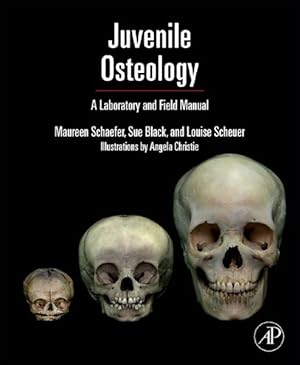 Seller image for Juvenile Osteology : A Laboratory and Field Manual for sale by GreatBookPricesUK