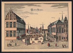 Bild des Verkufers fr Knstler-Ansichtskarte Bremen, Alte Ansicht von Markt und Rathaus nach Merian zum Verkauf von Bartko-Reher