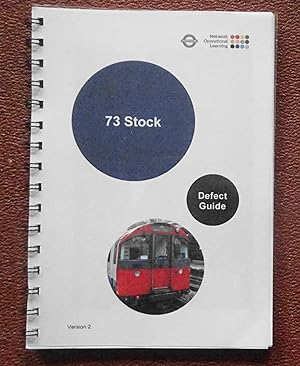 Imagen del vendedor de London Underground. 73 Stock Defect Guide. Version 2. a la venta por Tony Hutchinson
