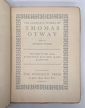 Imagen del vendedor de The Complete Works of Thomas Otway: The third volume containing Venice Preserved; The Atheist; Poems; Love Letters (one volume only) a la venta por Quair Books PBFA