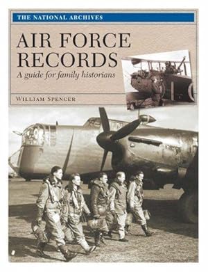 Bild des Verkufers fr Air Force Records: A Guide for Family Historians zum Verkauf von WeBuyBooks