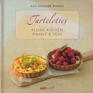 Tartelettes-Set: Kleine Kuchen pikant & süß. Buch mit Förmchen