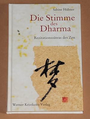 Bild des Verkufers fr Die Stimme des Dharma - Rezitationssutras des Zen - Darlegungen zu Rezitations-Texten der Rinzai- und der Soto-Zen-Schule zum Verkauf von Rmpelstbchen