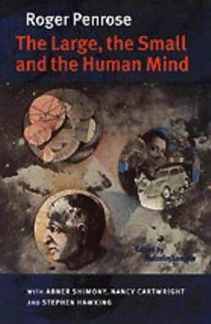 Seller image for The Large, the Small and the Human Mind for sale by WeBuyBooks