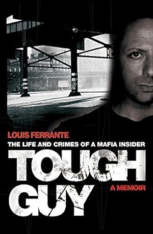 Bild des Verkufers fr Tough Guy: A Memoir by Louis Ferrante zum Verkauf von WeBuyBooks