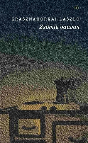 Zsömle odavan [Zsömle is away] (First Hungarian edition.)