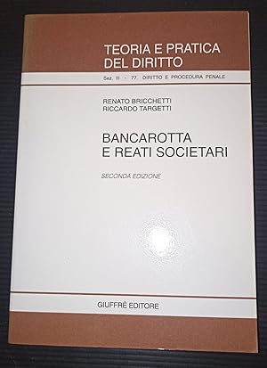 Seller image for Bancarotta e reati societari for sale by Invito alla Lettura
