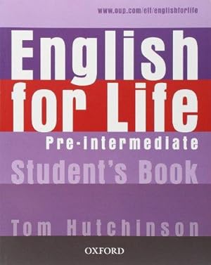 Bild des Verkufers fr English for Life: Pre-intermediate: Student's Book: General English four-skills course for adults zum Verkauf von WeBuyBooks