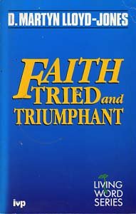 Seller image for Faith Tried and Triumphant for sale by WeBuyBooks