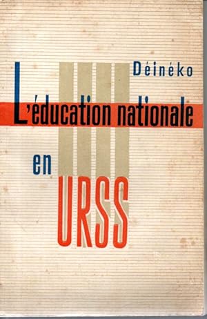 L'éducation nationale en U.R.S.S.