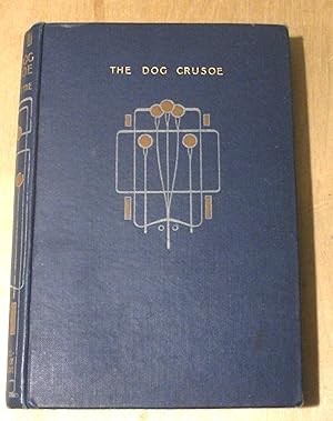 Imagen del vendedor de The dog Crusoe and his master : a story of adventure in the Western prairies a la venta por RightWayUp Books