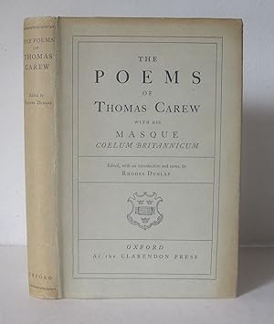 The Poems of Thomas Carew, with His Masque Coelum Britannicum.